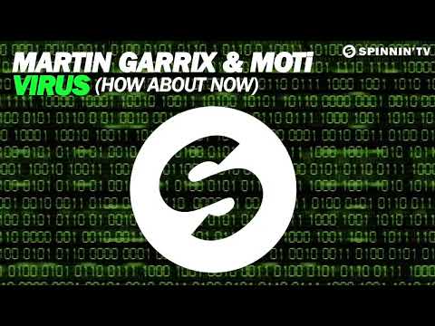 Martin Garrix & MOTi - Virus (How About Now) [Original Mix] [1 HOUR]