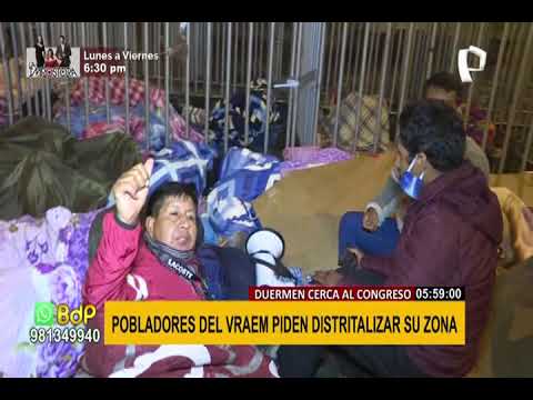 Pobladores del Río Ene pernoctan frente al Congreso y piden distritalizar su zona