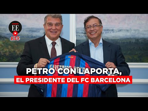 ¿Por qué se reunió Petro con Joan Laporta, presidente del FC Barcelona? | El Espectador