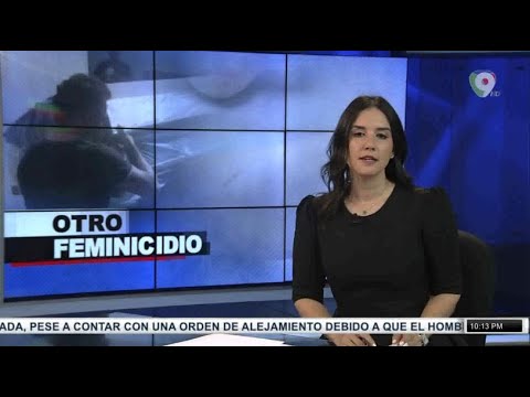 Feminicidios siguen llenando de luto a las familias dominicanas/Emisión Estelar SIN