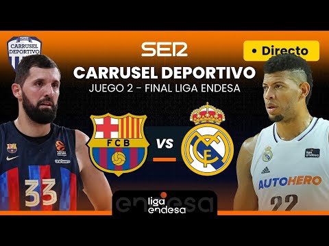 FC BARCELONA vs REAL MADRID | EN VIVO | JUEGO 2 DE LA FINAL - LIGA ENDESA ACB EN DIRECTO