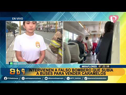 BDP EN VIVO Interviene a falso bombero que subía a buses para vender caramelos en Miraflores