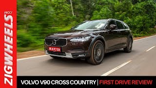 Volvo V90 Cross Country | First Drive Review | ZigWheels.com