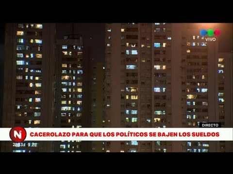 CACEROLAZO para que LOS POLÍTICOS SE BAJEN LOS SUELDOS - Telefe Noticias