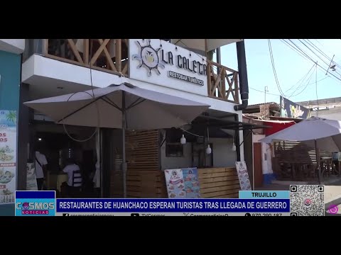 Trujillo: restaurantes de Huanchaco esperan turistas tras llegada de Guerrero