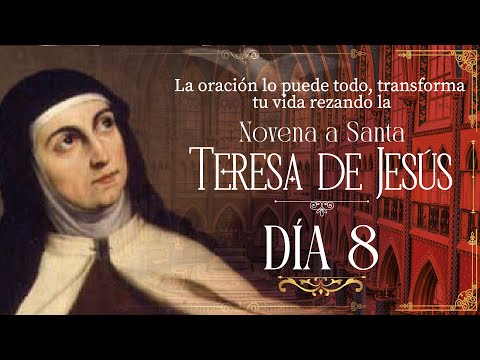 Novena a Santa Teresa de Jesús Día 8 con el Hno. Jesse Arce