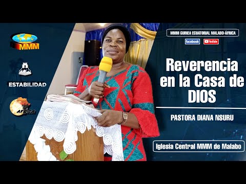 Reverencia en la casa de Dios l Pastora Diana Nsuru
