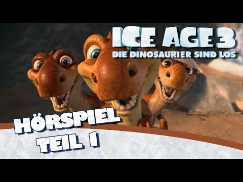 Ice Age 3 - Das Original Hörspiel zum Kinofilm Teil 1