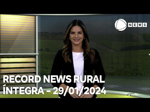 Record News Rural - 29/01/2024