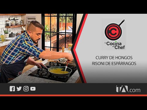 La Cocina del Chef: Curry de hongos y Risoni de espárragos