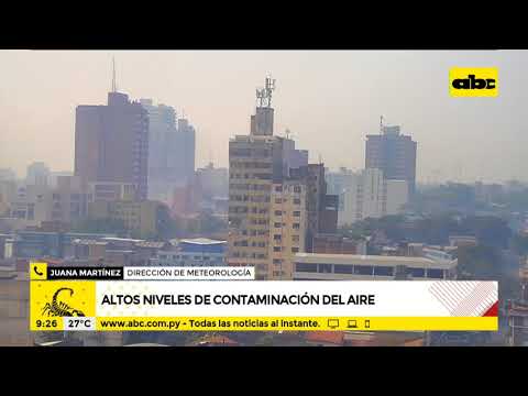 Altos niveles de contaminación del aire en Asunción