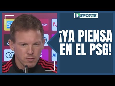 Lo que DIJO Julian Nagelsmann de ENFRENTAR a Lionel Messi y al PSG en la UEFA Champions League