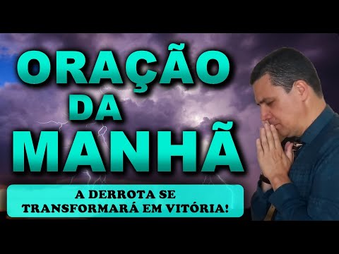 (()) ORAÇÃO DO DIA 20 DE SETEMBRO: A DERROTA SE TRANSFORMARÁ EM VITÓRIA!