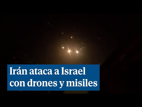 Irán ataca a Israel con drones y misiles