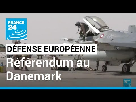 Le Danemark vote sur son entrée dans la défense de l'UE après 30 ans d'exception • FRANCE 24
