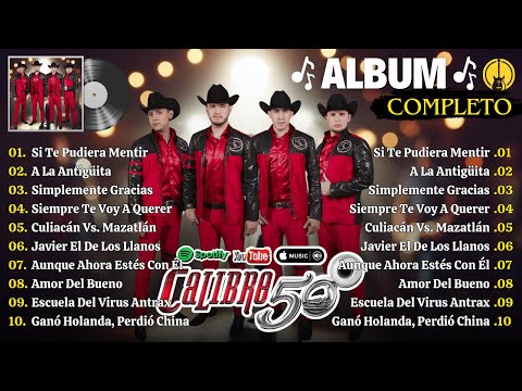 Calibre 50 Mix - Álbum Completo Mas Popular 2024 💖 Grandes Exitos Romaticas 💖 Música Banda Mix