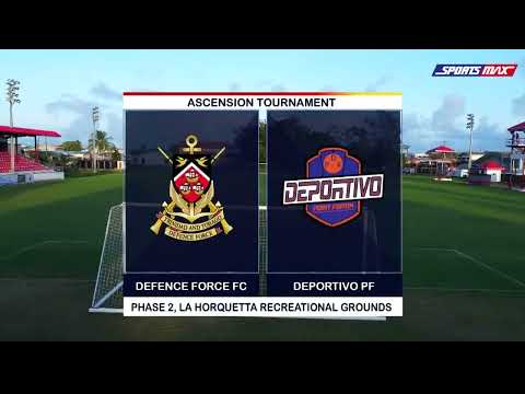LIVE: Defence Force vs Deportivo PF, Rangers vs Moruga FC | T&T Ascension Tournament RD1