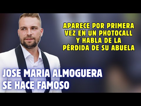 José Maria Almoguera se HACE FAMOSO aparece en un PHOTOCALL y HABLA de la PERDIDA de su ABUELA