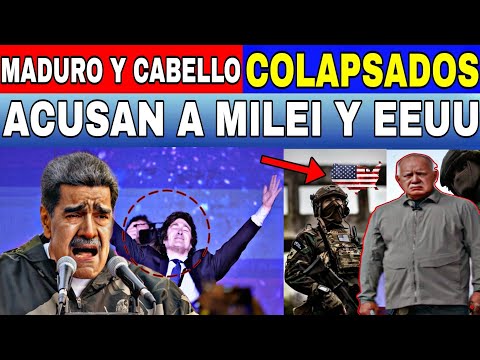 MADURO Y CABELLO COLAPSAN ACUSAN A MILEI Y EEUU EN SU DESESPERO-NOTICIAS DE VENEZUELA 27 DE JUNIO...