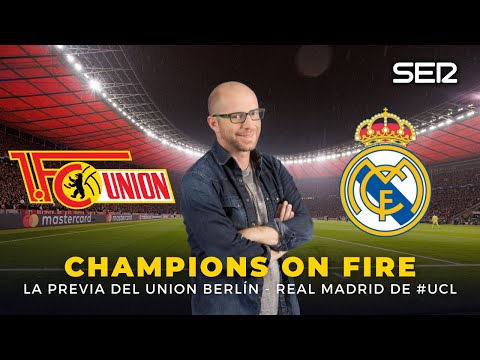 ? CHAMPIONS ON FIRE | Previa del Union Berlin-Real Madrid de #UCL con Jesús Gallego
