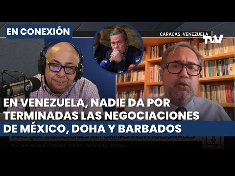 Análisis de Michael Penfold: Elecciones, acuerdos y negociaciones en Venezuela | César Miguel Rondón