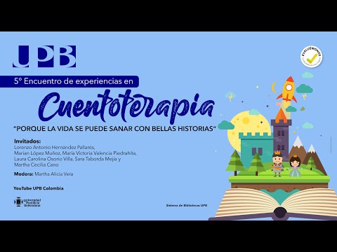 Quinto encuentro de experiencias en cuentoterapia | Cultura UPB