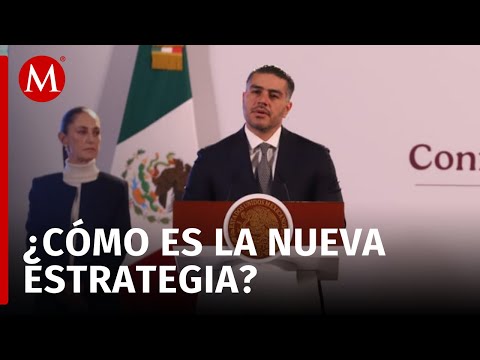 Claudia Sheinbaum presenta la Estrategia Nacional de Seguridad con cuatro ejes clave