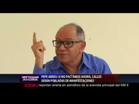 Pepe Abreu: si no pactamos ahora, calles serán pobladas de manifestaciones