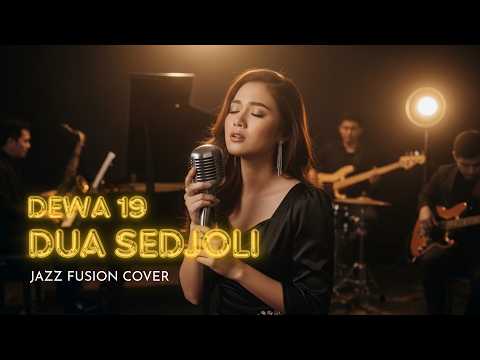 DUA SEDJOLI – DEWA 19 (JAZZ FUSION COVER) 🎷✨ Versi Ini Bikin Jatuh Cinta Lagi!