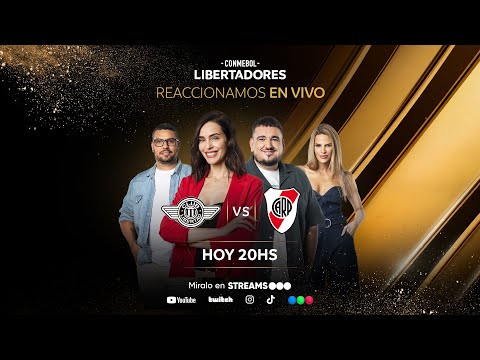 LIBERTAD vs RIVER PLATE  CONMEBOL LIBERTADORES - VEMOS EL PARTIDO con Pri, Seba, Javi y Caro.