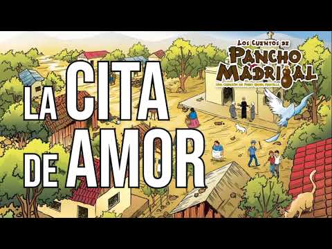 Pancho Madrigal  -  La Cita de Amor