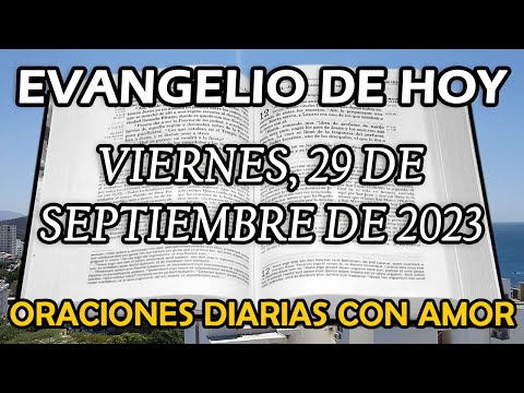 Evangelio de hoy Viernes, 29 de Septiembre de 2023 - Santos Arcángeles Miguel, Gabriel y Rafael