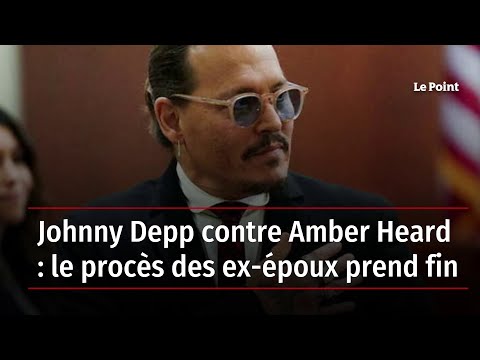 Johnny Depp contre Amber Heard : le procès des ex-époux prend fin
