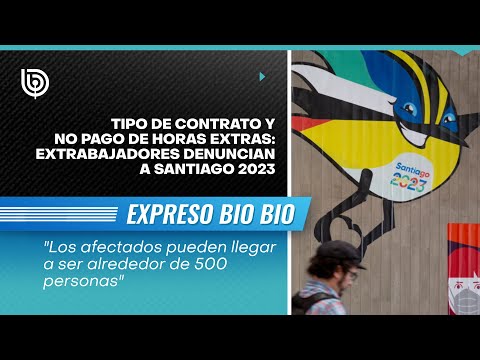 Tipo de contrato y no pago de horas extras: extrabajadores denuncian a Santiago 2023