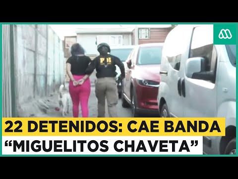 22 detenidos: PDI desbarata peligrosa banda criminal Miguelitos Chaveta