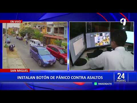 San Miguel: instalan botón del pánico ante asaltos