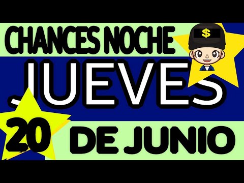 Resultado Chances de La Noche Jueves 20 de Junio de 2024