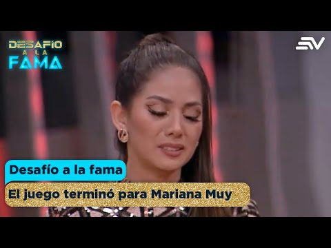 Desafío a la Fama | Mariana Muy la nueva eliminada  | Capítulo 56 | Ecuavisa