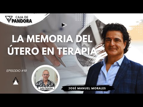 LA MEMORIA DEL ÚTERO EN TERAPIA con José Manuel Morales