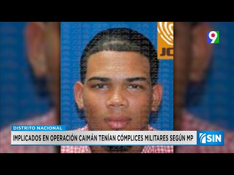 MP detalla caso “Operación Caimán” personas involucradas y la forma del trasiego| Primera Emisión SI