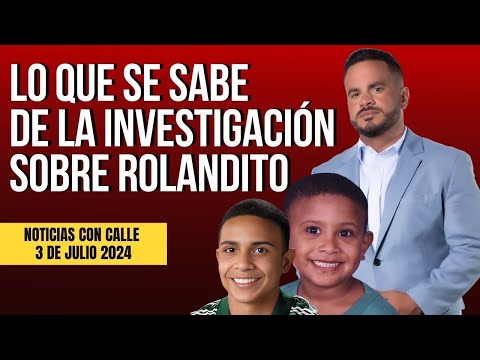 LAS NOTICIAS CON CALLE DE 3 DE JULIO - INTERPOL y DSP confirman confidencias sobre Rolandito