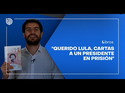 Comentario literario con Matías Cerda: Querido Lula, cartas a un presidente en prisión