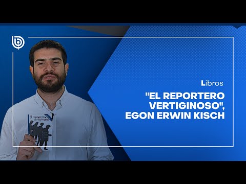 Comentario literario con Matías Cerda: El reportero vertiginoso, de Egon Erwin Kisch