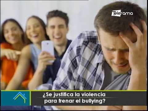 ¿Se justifica la violencia para frenar el bullying?