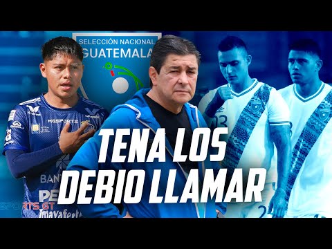 TENA ESTOS JUGADORES NO DEBEN ESTAR Y ESTOS SI EN SELECCION DE GUATEMALA | Fútbol Quetzal