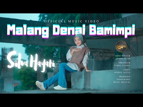 Silva Hayati - Malang Denai Bamimpi (Official Music Video) | Remix Minang Version