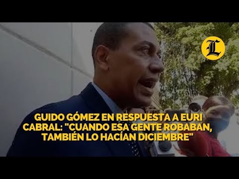 Guido Gómez en respuesta a Euri Cabral:  Cuando esa gente robaban, también lo hacían diciembre