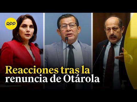 Congresistas reaccionan a la renuncia de Alberto Otárola a la Presidencia del Consejo de Ministros