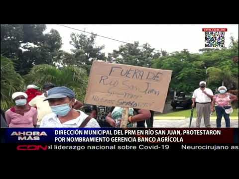 Dirección municipal del PRM en Río San Juan, protestaron por nombramiento gerencia Banco Agrícola