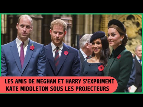 Re?ve?lation sur Kate Middleton : Les amis de Meghan Markle et Harry Re?agissent